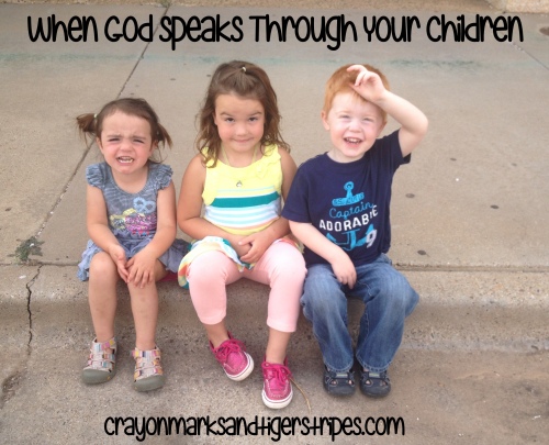 When God speaks through your children