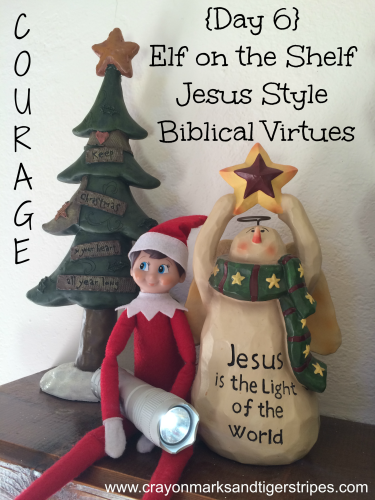 Elf on the Shelf Jesus Style Biblical Virtues Courage