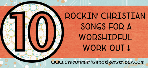 10 worship workout songs